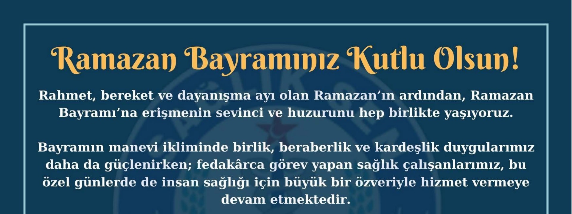 Şube Başkanımız Sn. Abdullah Saruhan’ ın Ramazan Bayramı Mesajı;